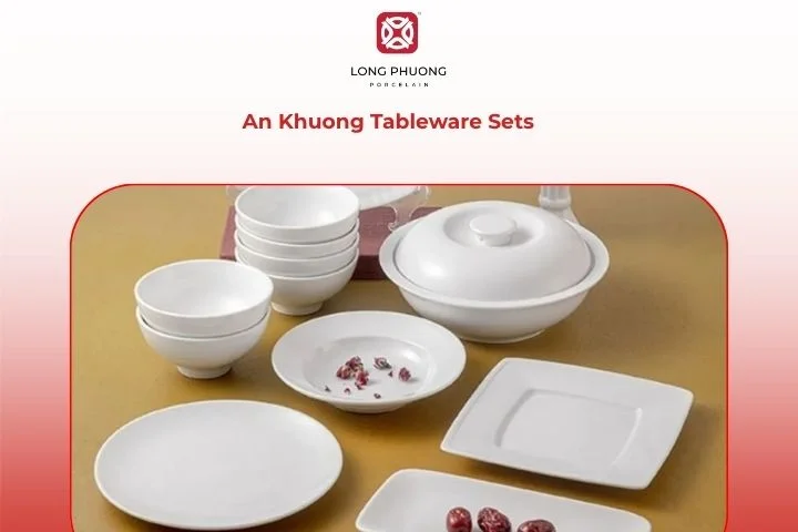 An Khuong Tableware Sets 