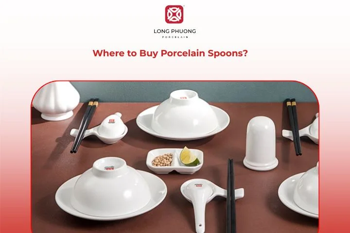 Finding the perfect porcelain spoon is easy with Long Phuong