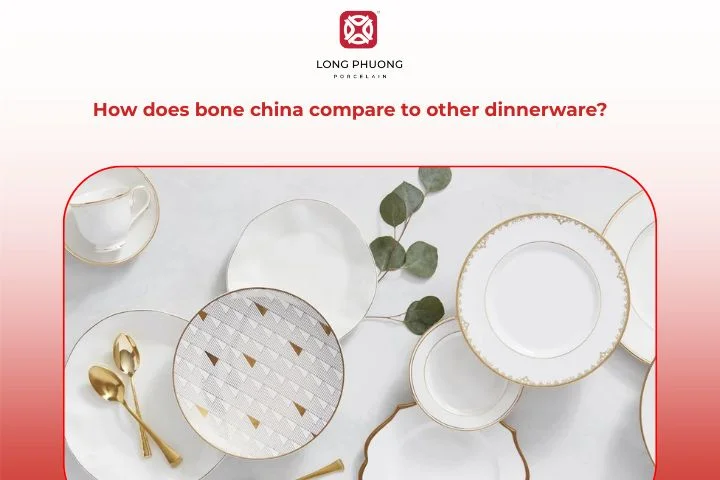 How does bone china dinnerware compare to other